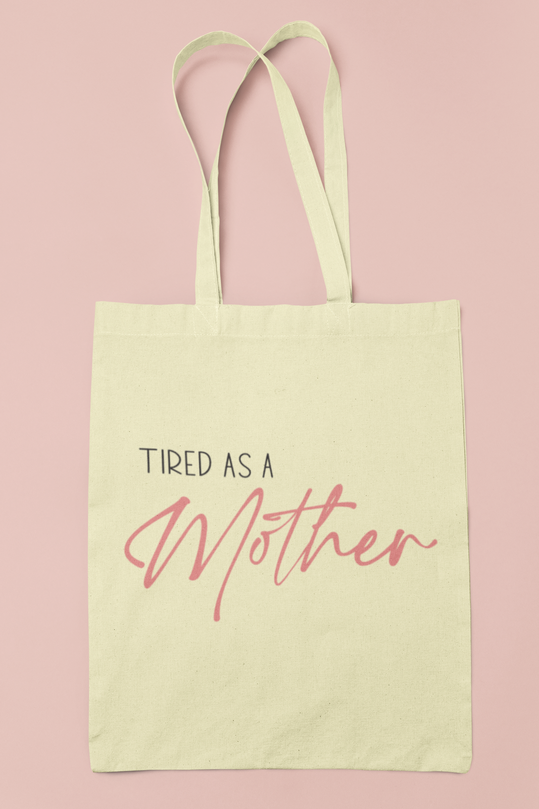 Canva Bag "Tired As a Mother" | MADRES